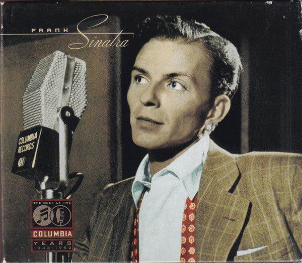 Frank Sinatra : The Best Of The Columbia Years: 1943-1952 (4xCD, Album, Comp)