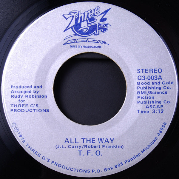 T.F.O. (3) : All The Way / I Come Here To Party (7", Single)