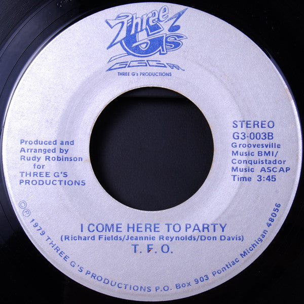 T.F.O. (3) : All The Way / I Come Here To Party (7", Single)