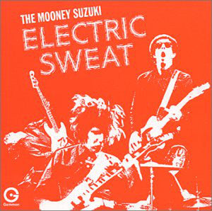 The Mooney Suzuki : Electric Sweat (CD, Album)