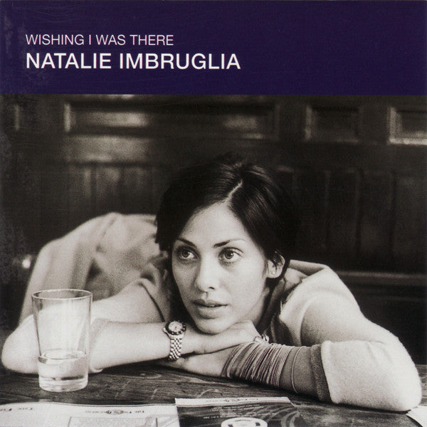 Natalie Imbruglia : Wishing I Was There (CD, Single, Promo)