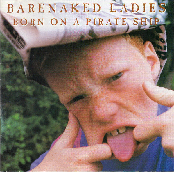 Barenaked Ladies : Born On A Pirate Ship (CD, Album, Enh)