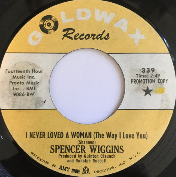 Spencer Wiggins : I Never Loved A Woman (7", Promo)