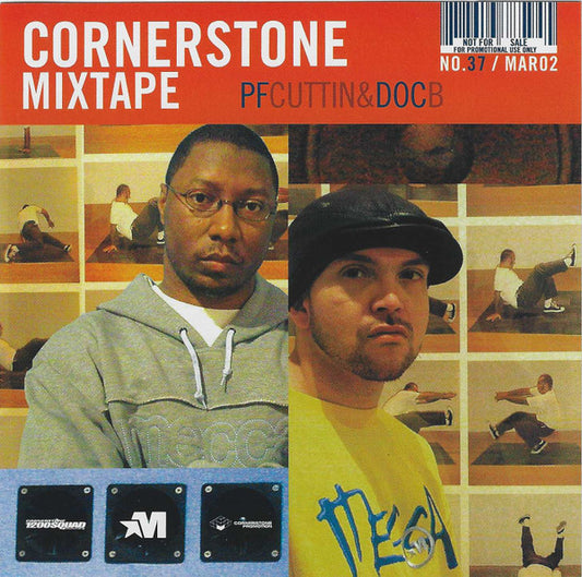 P.F. Cuttin', Doc B (4), Various : Cornerstone Mixtape No. 37 / Mar. 02 (CD, Mixed, Mixtape, Promo + CD, Comp, Enh, Promo)