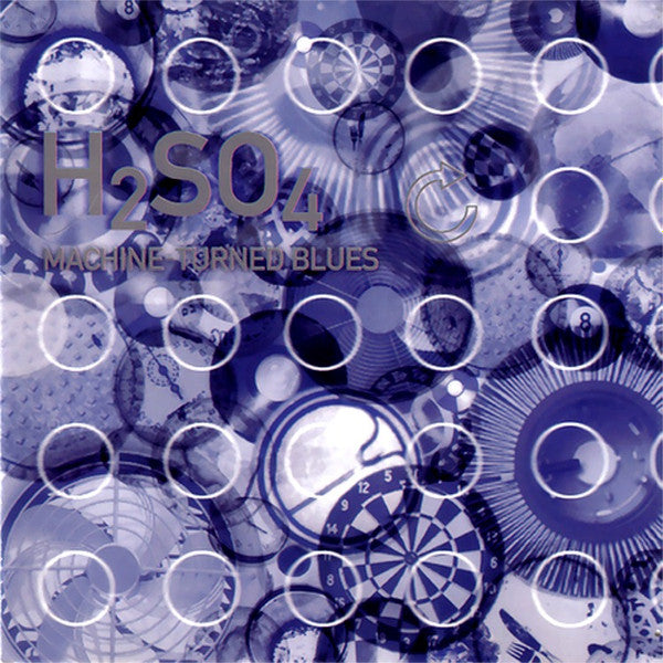H2SO4 (2) : Machine-Turned Blues (CD, Album, RE)