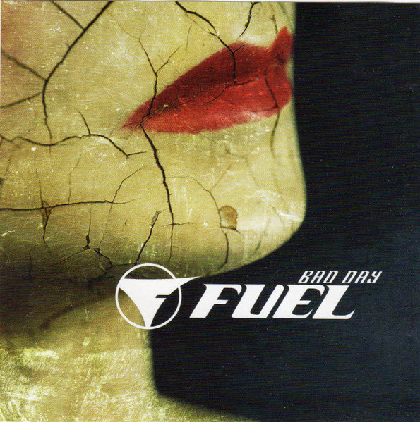 Fuel (3) : Bad Day (CD, Single, Promo)