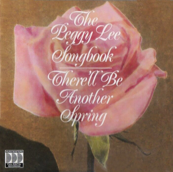 Peggy Lee : The Peggy Lee Songbook - There'll Be Another Spring (CD, Album, Club)