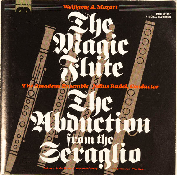 Wolfgang Amadeus Mozart / Julius Rudel, Amadeus Wind Ensemble : The Magic Flute / The Abduction From The Seraglio Arranged For Woodwinds And String Bass (CD, Album)