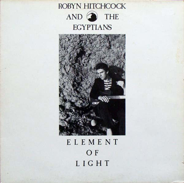 Robyn Hitchcock And The Egyptians* : Element Of Light (LP, Album)
