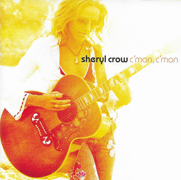Sheryl Crow : C'mon, C'mon (CD, Album, Club)