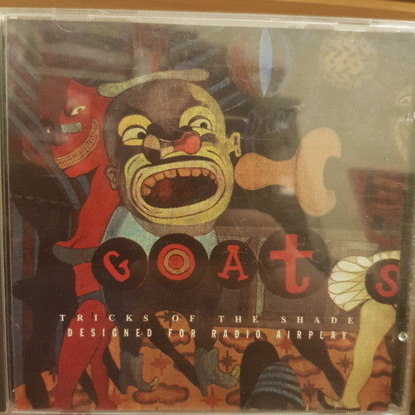 The Goats : Tricks Of The Shade (Designed For Radio Airplay) (CD, Album, Promo)