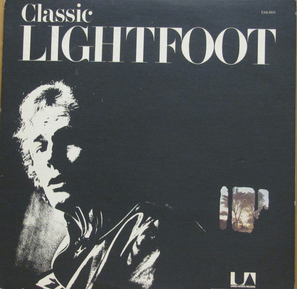 Gordon Lightfoot : Classic Lightfoot (The Best Of Lightfoot / Volume 2) (LP, Comp)