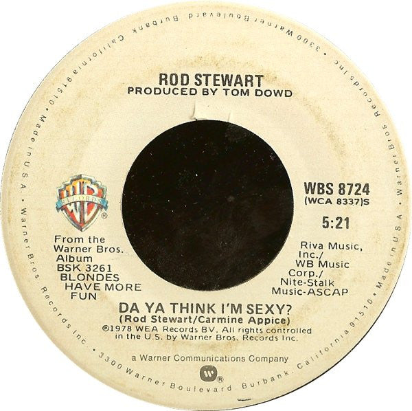 Rod Stewart : Da Ya Think I'm Sexy? / Scarred And Scared (7", Single, Win)