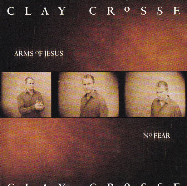 Clay Crosse : Arms Of Jesus / No Fear (CD, Single, Promo)