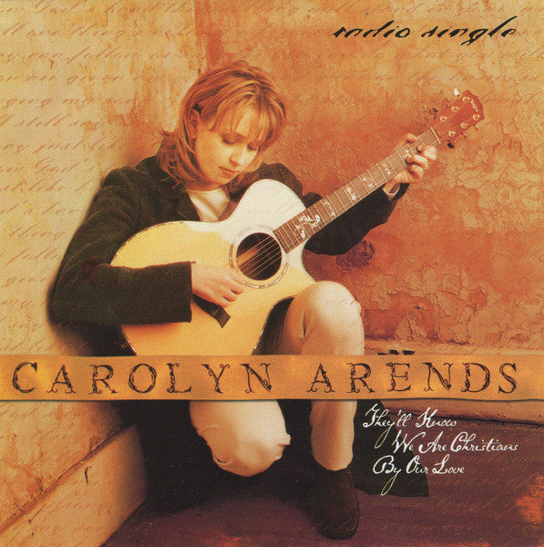 Carolyn Arends : They'll Know We Are Christians By Our Love (CD, Maxi, Promo)