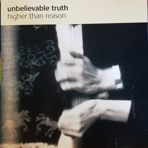 Unbelievable Truth : Higher Than Reason (CD, Promo)