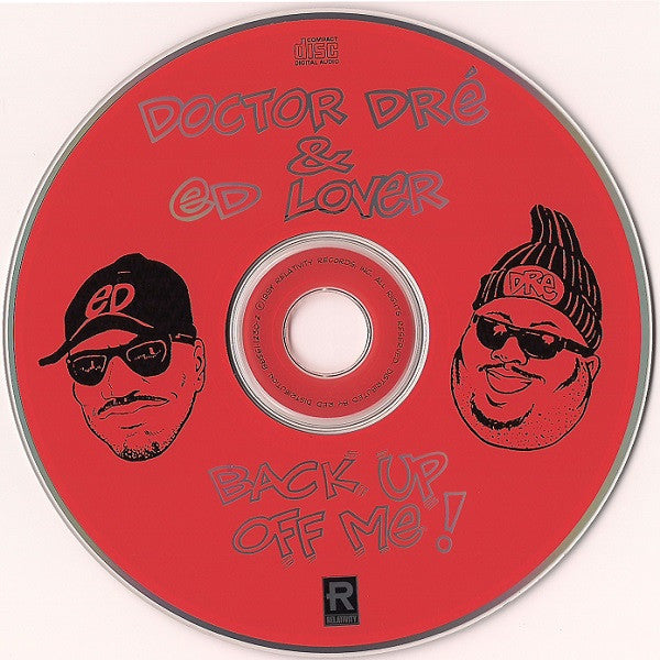 Doctor Dré & Ed Lover : Back Up Off Me! (CD, Album)