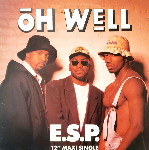 E.S.P. (3) : Oh Well (12", Maxi)