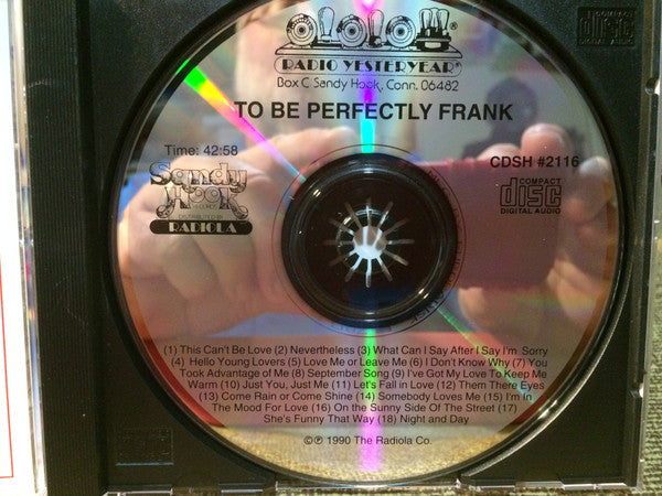 Frank Sinatra : To Be Perfectly Frank (CD, Album)