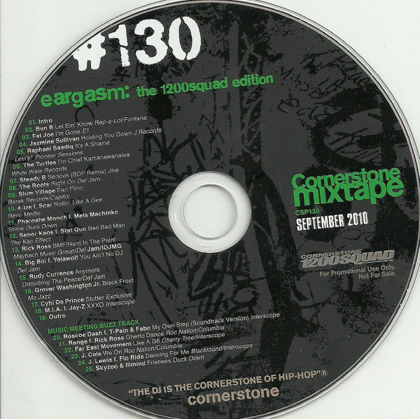 DJ Jaycee, Various : Cornerstone Mixtape #130 / Sept 2010: Eargasms - The 1200 Squad Edition (CD, Mixed, Mixtape, Promo)
