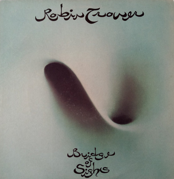 Robin Trower : Bridge Of Sighs (LP, Album, Ter)
