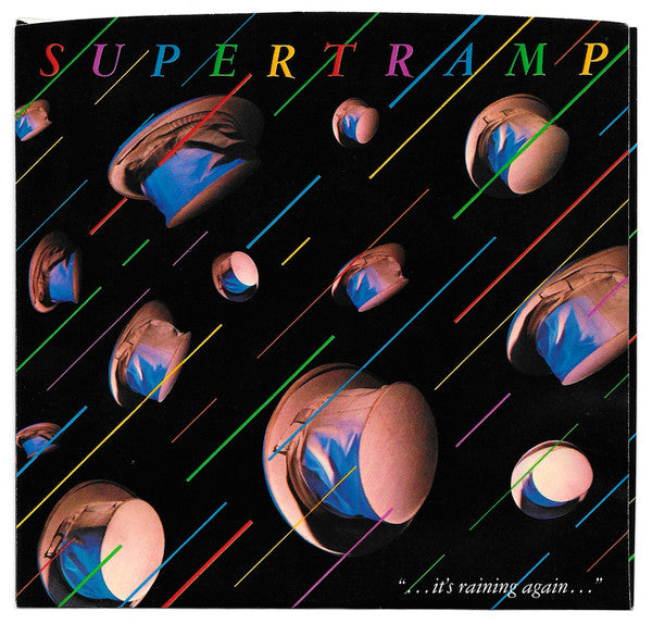 Supertramp : It's Raining Again (7", Single, Styrene, X P)