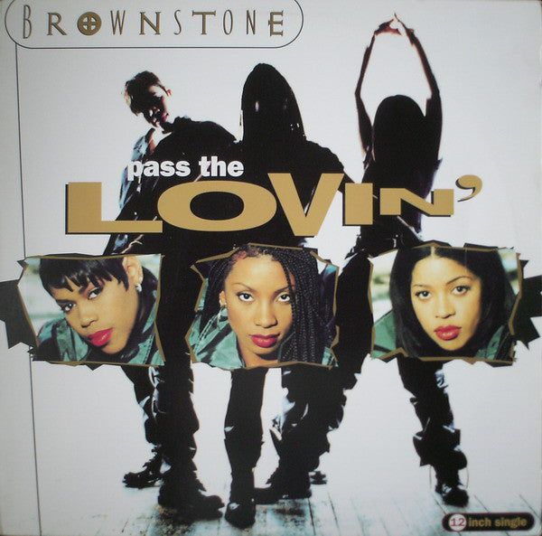 Brownstone : Pass The Lovin' (12", Single)