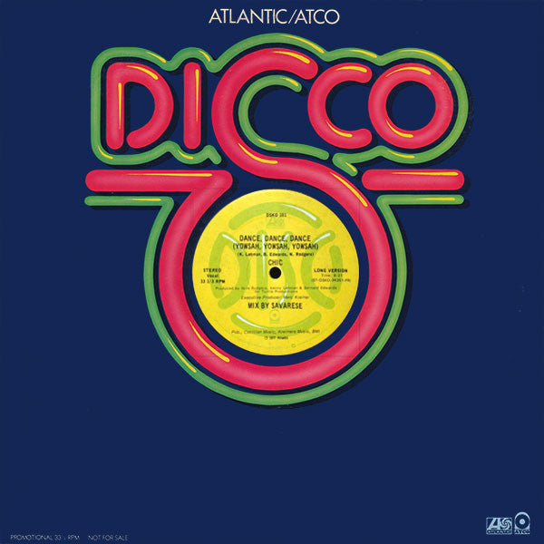 Chic : Dance, Dance, Dance (Yowsah, Yowsah, Yowsah) (12", Promo)