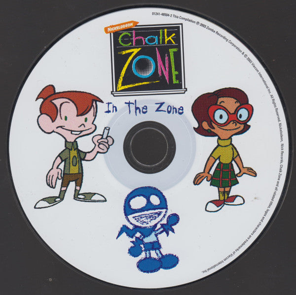 ChalkZone : Chalk Zone - In The Zone (CD)