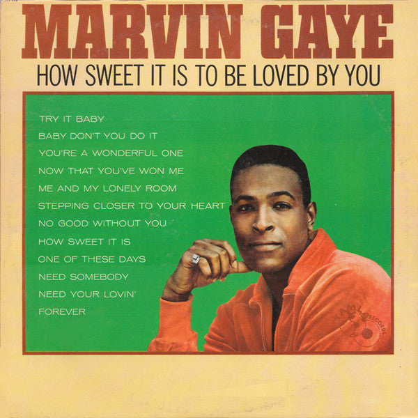 Marvin Gaye : How Sweet It Is To Be Loved By You (LP, Album, Mono, Ind)