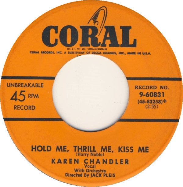 Karen Chandler : Hold Me, Thrill Me, Kiss Me / One Dream (Tells Me) (7")