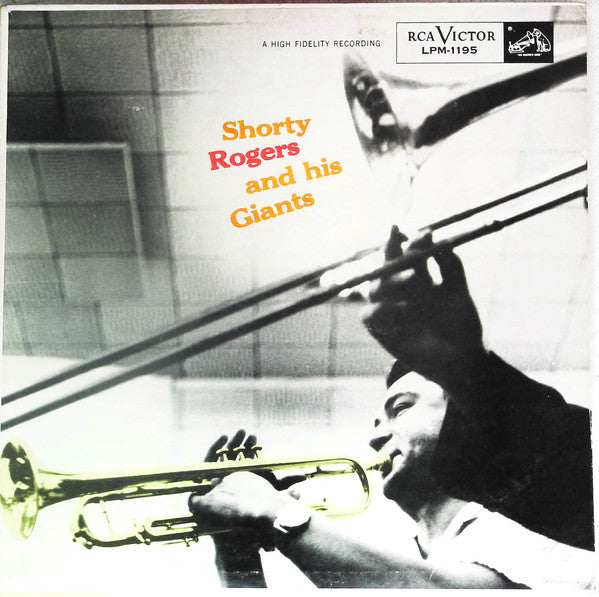 Shorty Rogers And His Giants : Shorty Rogers And His Giants (LP, Album, Mono)