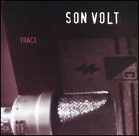 Son Volt : Trace (CD, Album)