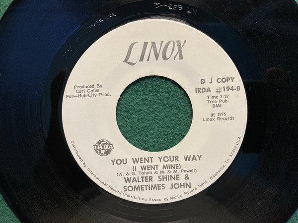 Walter, Shine & Sometimes John : Bad Case Of Loving A Man / You Went Your Way (I Went Mine) (7", Single, Promo)