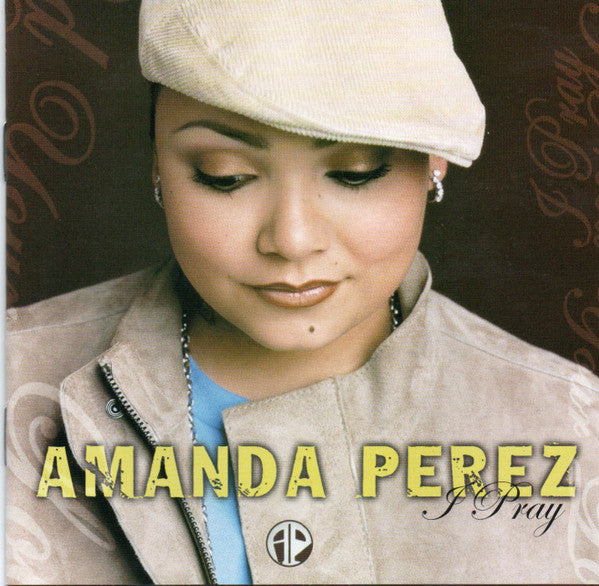 Amanda Perez : I Pray (CD, Album)