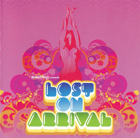 Various : Naked Music Presents Lost On Arrival (CD, Mixed)