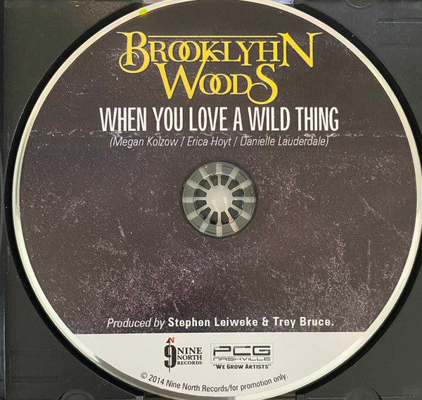 Brooklyhn Woods : When You Love A Wild Thing (CD, Single, Promo)