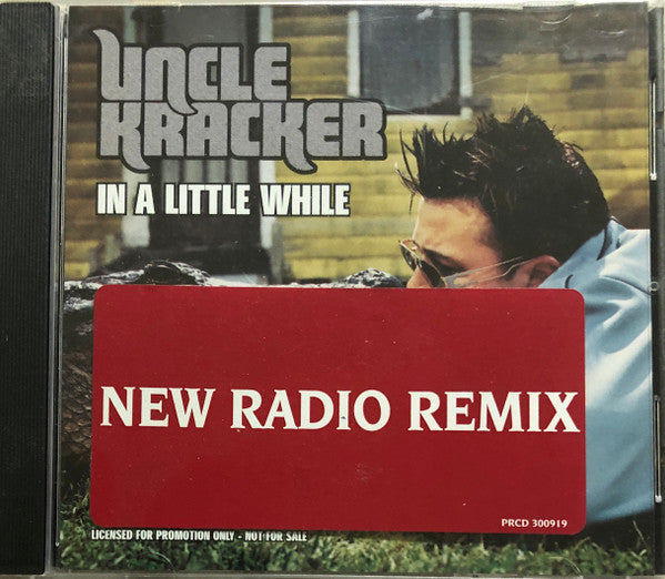 Uncle Kracker : In A Little While (New Radio Remix) (CD, Single, Promo)