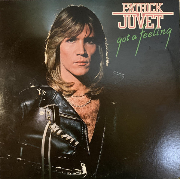 Patrick Juvet : Got A Feeling (LP, Album, Ter)