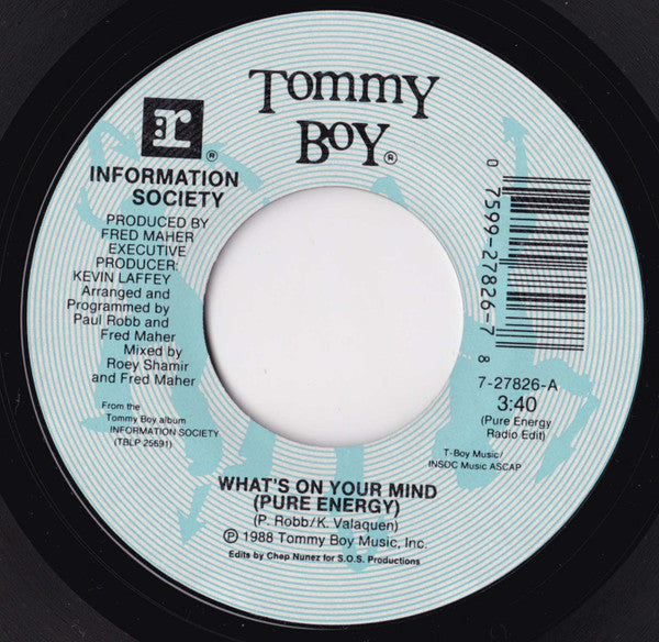 Information Society : What's On Your Mind (Pure Energy) (7", Single, Styrene, All)