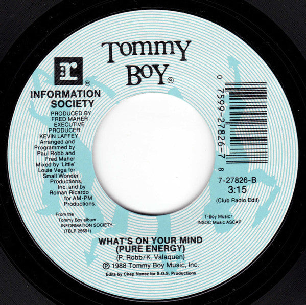Information Society : What's On Your Mind (Pure Energy) (7", Single, Styrene, All)