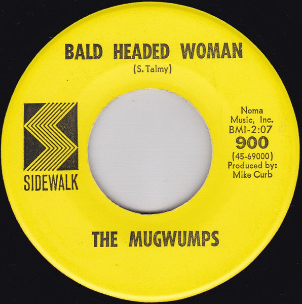 The Mugwumps (2) : Bald Headed Woman / Jug Band Music (7", Single, Mono)