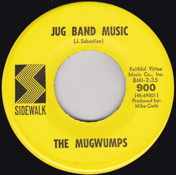 The Mugwumps (2) : Bald Headed Woman / Jug Band Music (7", Single, Mono)