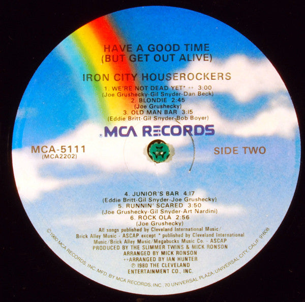 Iron City Houserockers : Have A Good Time (But Get Out Alive) (LP, Album, Glo)