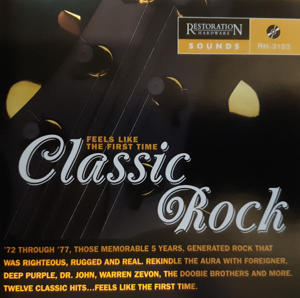 Various : Feels Like The First Time: Classic Rock From Restoration Hardware (CD, Comp)