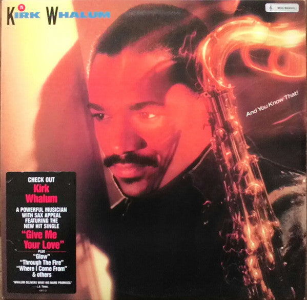 Kirk Whalum : And You Know That! (LP, Album, Car)