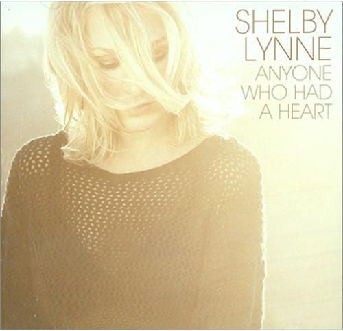 Shelby Lynne : Anyone Who Had A Heart (CD, Single, Promo)