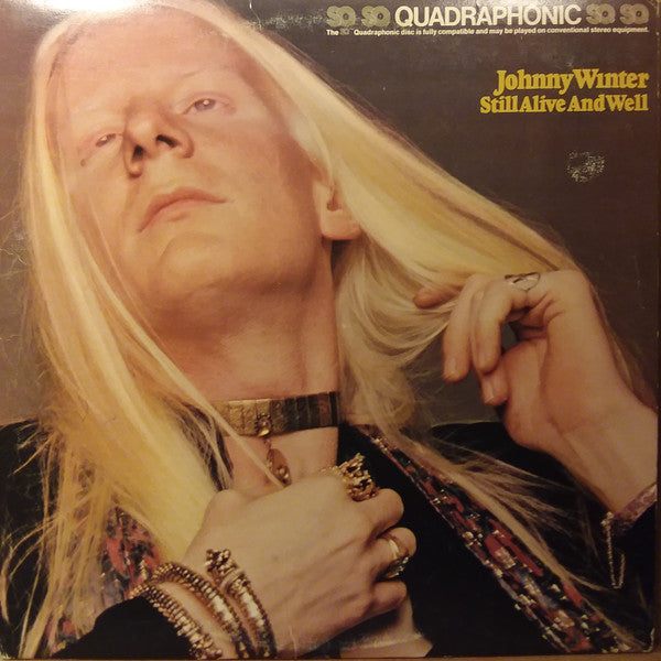 Johnny Winter : Still Alive And Well (LP, Album, Quad, Pit)