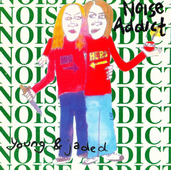 Noise Addict : Young & Jaded (CD, EP)