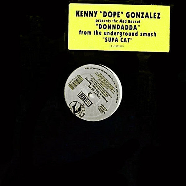 Kenny Dope* presents The Mad Racket : Dondadda (12")